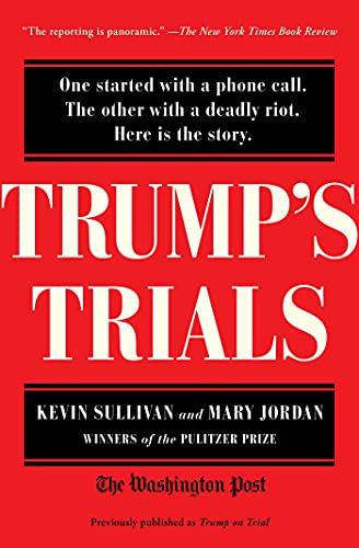 Trump's Trials: One Started with a Phone Call. The Other with a Deadly Riot. Here is the Story.