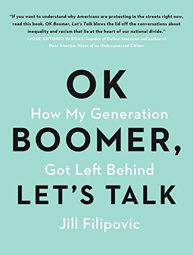 OK Boomer, Let's Talk: How My Generation Got Left Behind