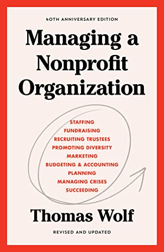 Managing a Nonprofit Organization (40th Anniversary Edition)