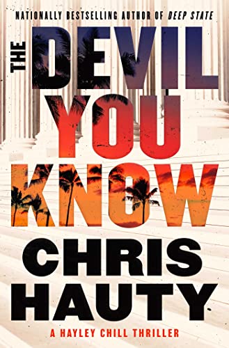 The Devil You Know (Hayley Chill Thriller, Bk. 4)