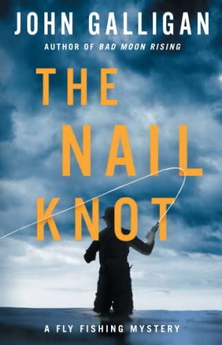 The Nail Knot (A Fly Fishing Mystery, Bk. 1)