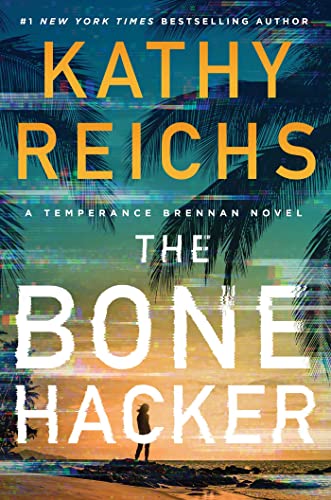 The Bone Hacker (Temperance Brennan, Bk. 22)