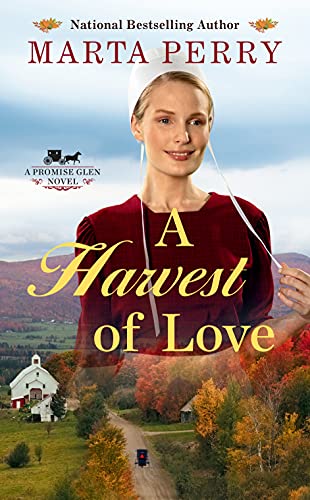 A Harvest of Love (The Promise Glen Series, Bk. 3)