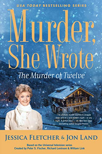 The Murder of Twelve (Murder, She Wrote, Bk. 51)