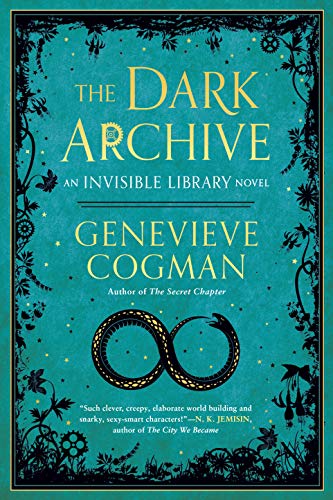 The Dark Archive (The Invisible Library Novel, Bk. 7)