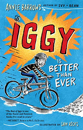 Iggy Is Better Than Ever (Iggy, Bk. 2)