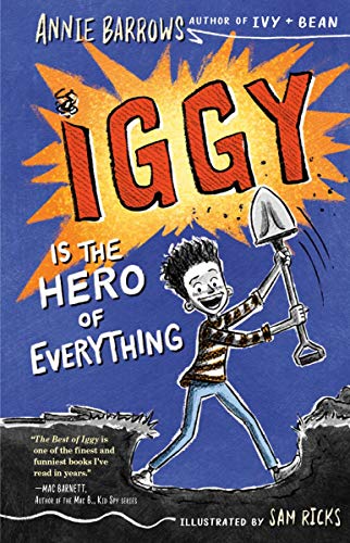 Iggy Is the Hero of Everything (Iggy, Bk. 3)