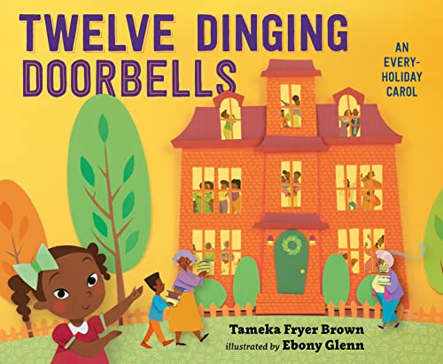 Twelve Dinging Doorbells: An Every-Holiday Carol