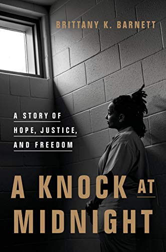 A Knock at Midnight: A Story of Hope, Justice, and Freedom