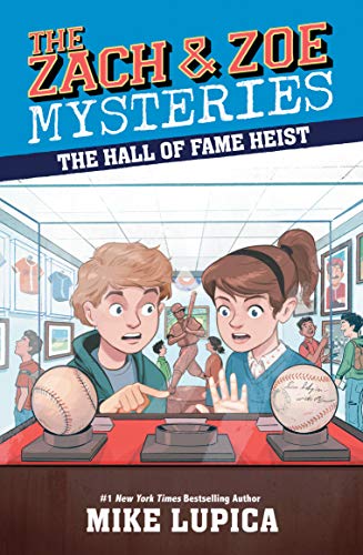 The Hall of Fame Heist (The Zach and Zoe Mysteries)