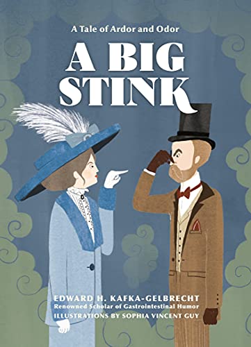 A Big Stink: A Tale of Ardor and Odor