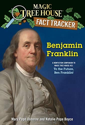 Benjamin Franklin (Magic Tree House Fact Tracker)