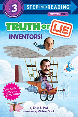 Truth Or Lie: Inventors! (Step into Reading, History Reader/Level 3)