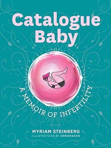 Catalogue Baby: A Memoir of (In)fertility