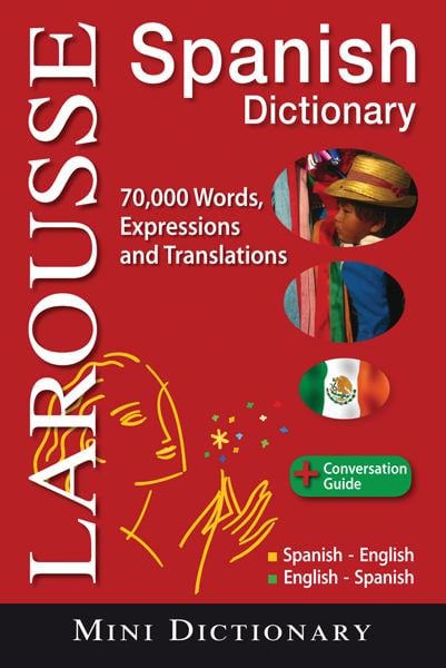 Larousse Mini Dictionary : Spanish-English / English-Spanish