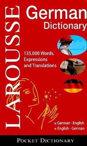 German Pocket Dictionary: 135,000 Words, Expressions, and Translations  (Larousse)