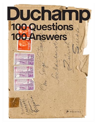 Marcel Duchamp: 100 Questions. 100 Answers