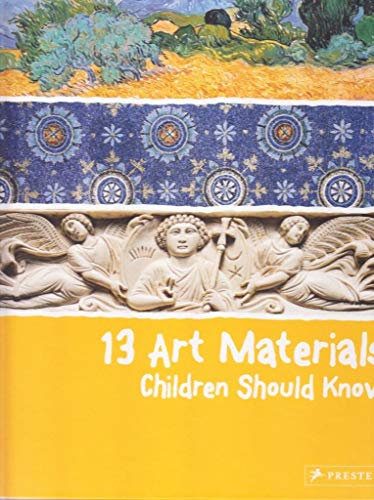 13 Art Materials Children Should Know (13 Children Should Know)