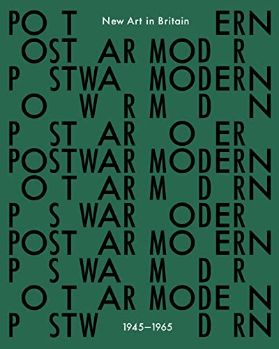 Postwar Modern: New Art in Britain 1945-1965