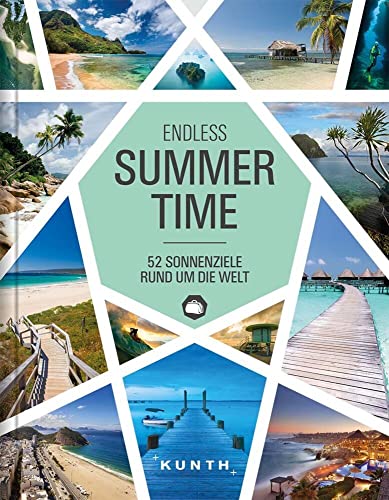 Summertime: 52 Sonnenziele Rund um die Welt