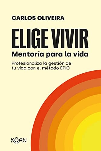 Elige Vivir: Mentoría Para La Vida