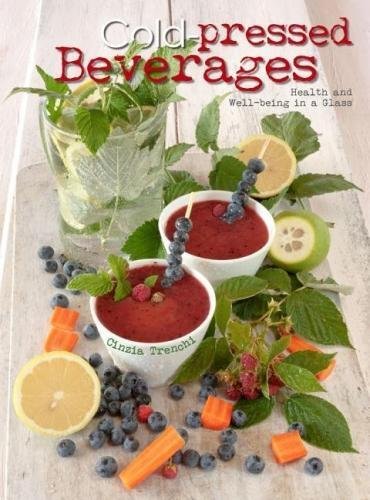 Cold-Pressed Beverages: Health and Well-Being in a Glass