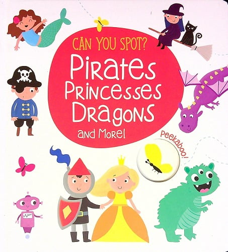 Pirates, Princesses, Dragons (Can You Spot?)