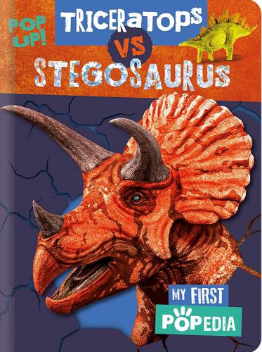 Triceratops vs. Stegosaurus (My First Popedia)