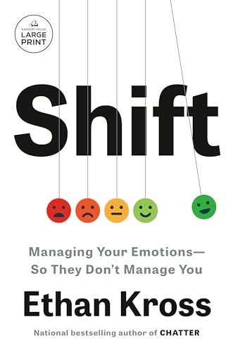 Shift: Managing Your Emotions—So They Don't Manage You (Large Print)