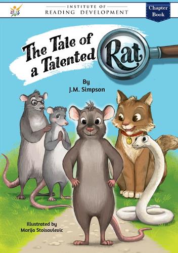 The Tale of a Talented Rat (Institute of Reading Development Young Reader Series)