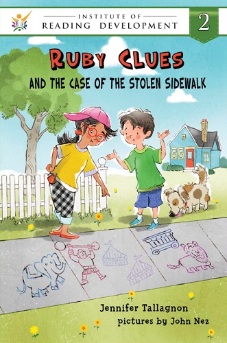 Ruby Clues and the Case of the Stolen Sidewalk (Institute of Reading Development Young Reader Series, Level 2)