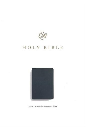 ESV, Value, Large Print, Compact Holy Bible (TruTone, Black)