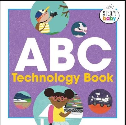 ABC Technology Book (S.T.E.A.M. Baby)