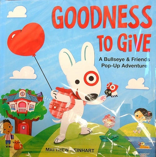 Goodness to Give: A Bullseye & Friends Pop-Up Adventure
