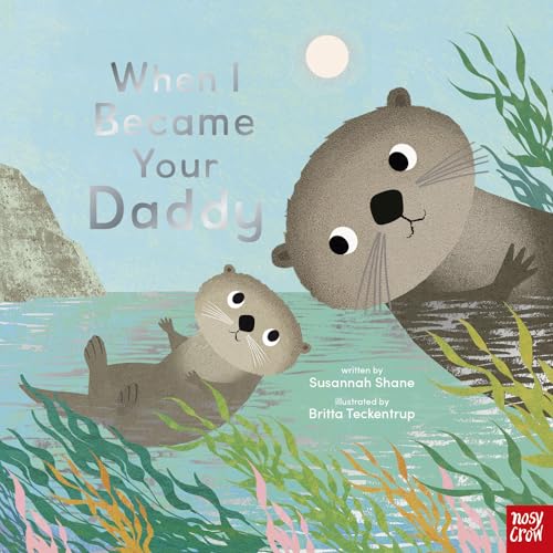 When I Became Your Daddy (When I Became Your..., Bk. 4)