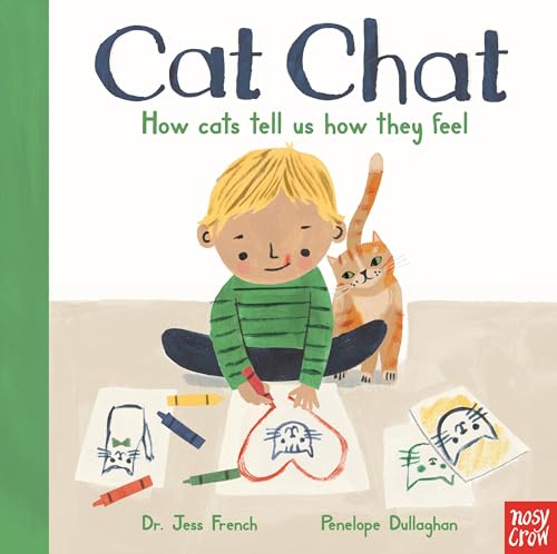 Cat Chat: How Cats Tell Us How They Feel (Cat Chat & Puppy Talk, Bk. 1)