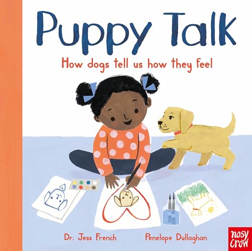 Puppy Talk: How Dogs Tell Us How They Feel (Cat Chat & Puppy Talk, Bk. 2)