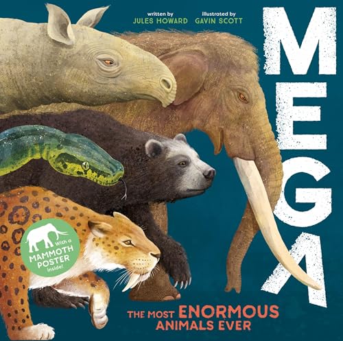 Mega: The Most Enormous Animals Ever